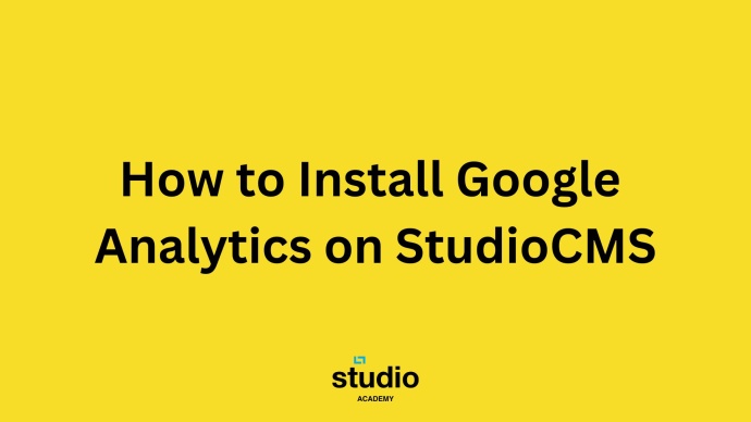 How to Install Google Analytics on StudioCMS